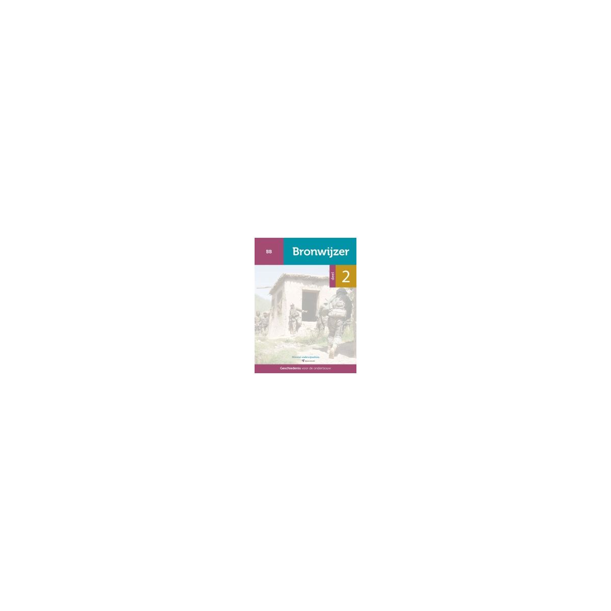 Afbeelding van Bronwijzer : vmbo-bb 2 : Tekstboek Afbeelding van Bronwijzer : vmbo-bb 2 : Tekstboek