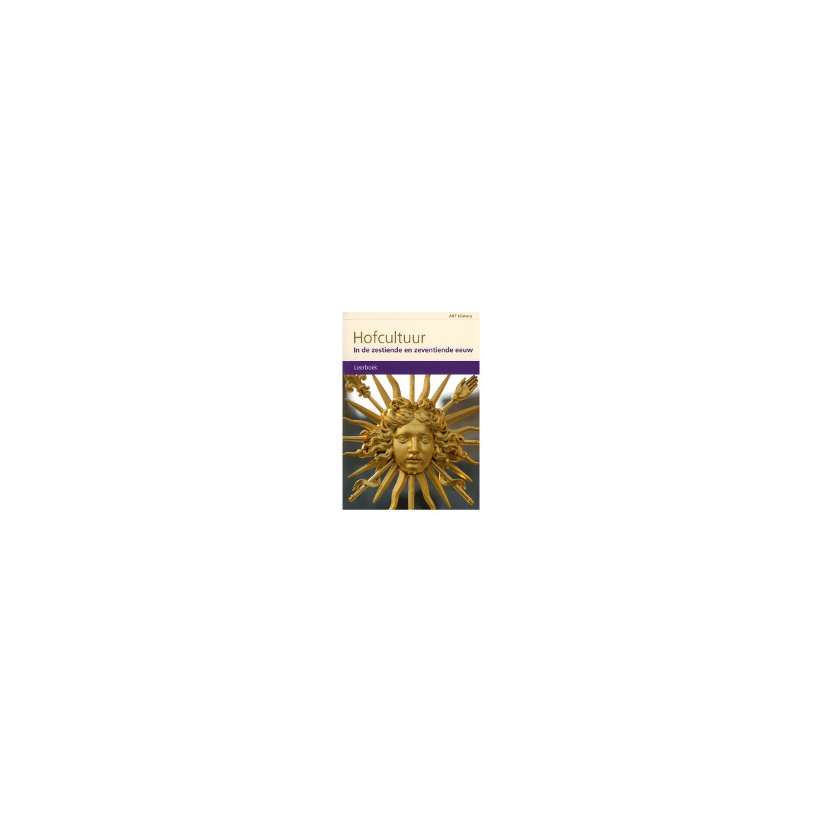 Afbeelding van ART History : havo/vwo : 2 Hofcultuur : Leerboek Afbeelding van ART History : havo/vwo : 2 Hofcultuur : Leerboek