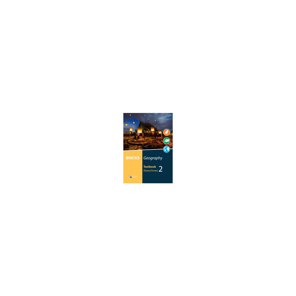 Afbeelding van Bricks Geography 2nd ed : 2 havo/vwo : Textbook Afbeelding van Bricks Geography 2nd ed : 2 havo/vwo : Textbook