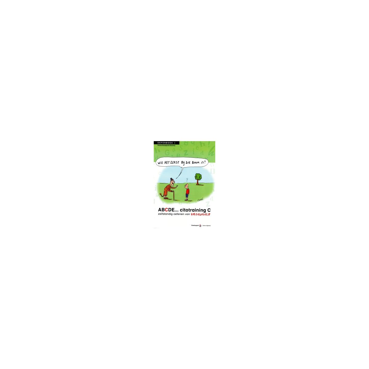 Afbeelding van ABCDE... citotraining : zelfstandig oefenen van tekstbegrip : Oefenboek C Afbeelding van ABCDE... citotraining : zelfstandig oefenen van tekstbegrip : Oefenboek C