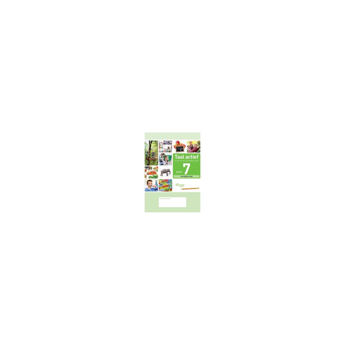 Afbeelding van Taal actief Taal (cv) : Groep 7 A : Werkboek Afbeelding van Taal actief Taal (cv) : Groep 7 A : Werkboek