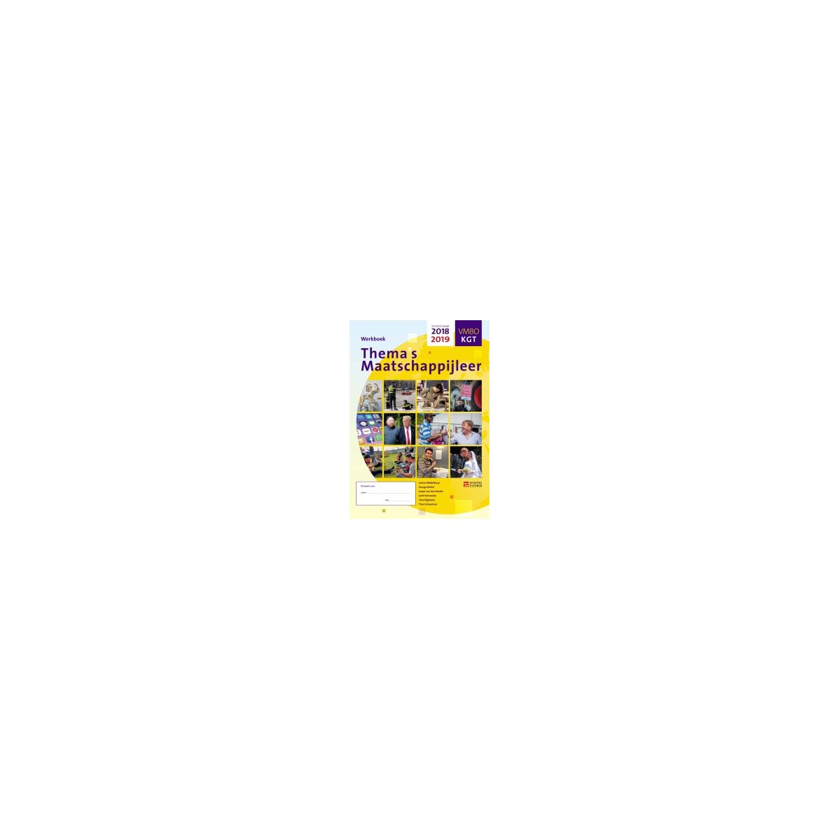 Afbeelding van Thema's Maatschappijleer 2018-2019 : 1 vmbo-kgt : Werkboek Afbeelding van Thema's Maatschappijleer 2018-2019 : 1 vmbo-kgt : Werkboek