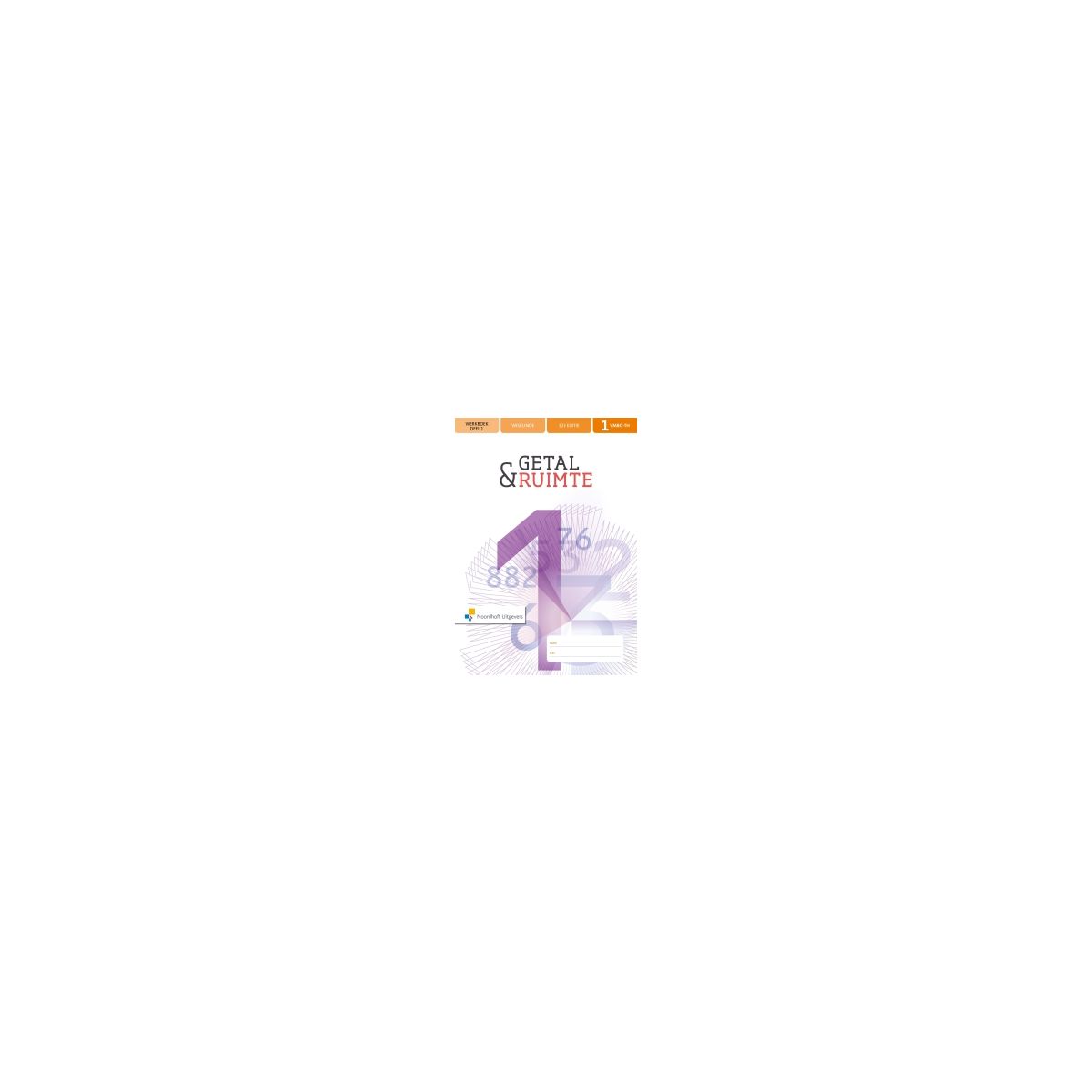 Afbeelding van Getal & ruimte 12e ed : 1 vmbo-t/havo 1+2 : Werkboek en rekenkatern Afbeelding van Getal & ruimte 12e ed : 1 vmbo-t/havo 1+2 : Werkboek en rekenkatern