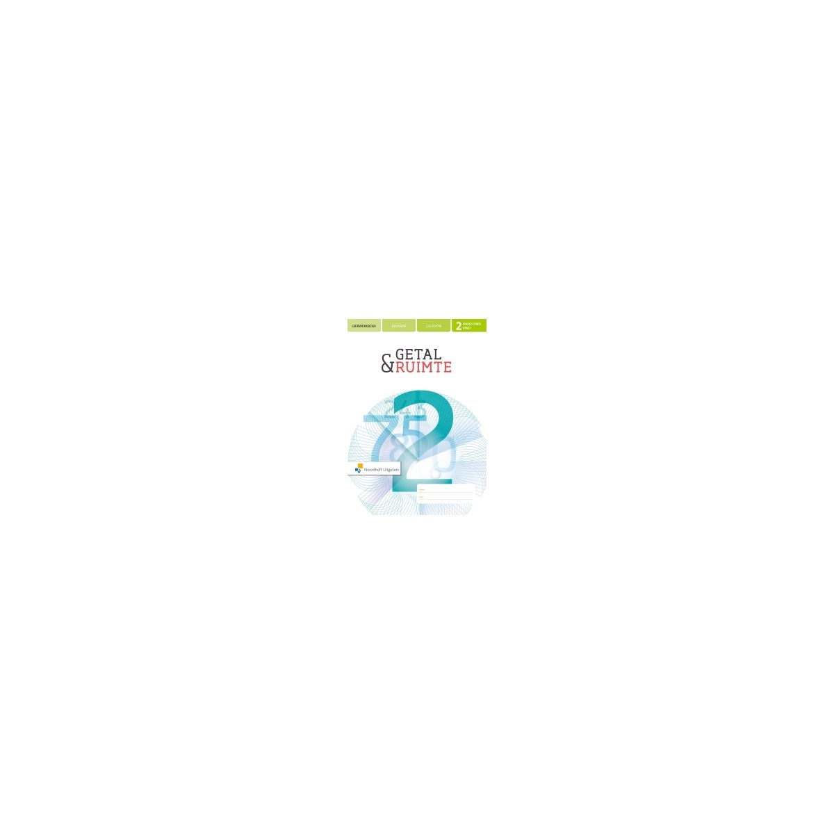 Afbeelding van Getal & ruimte 12e ed : 2 havo/vwo : Werkboek/Rekenboek Afbeelding van Getal & ruimte 12e ed : 2 havo/vwo : Werkboek/Rekenboek