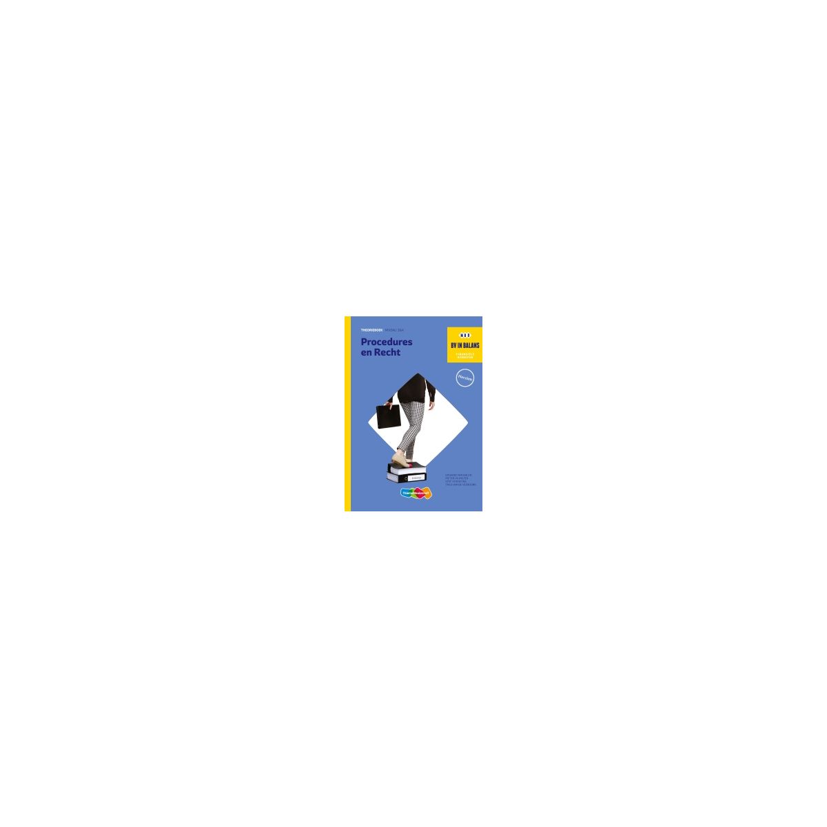 Afbeelding van BV in balans 4e dr : mbo 3+4 : Procedures en recht : Theorieboek Afbeelding van BV in balans 4e dr : mbo 3+4 : Procedures en recht : Theorieboek