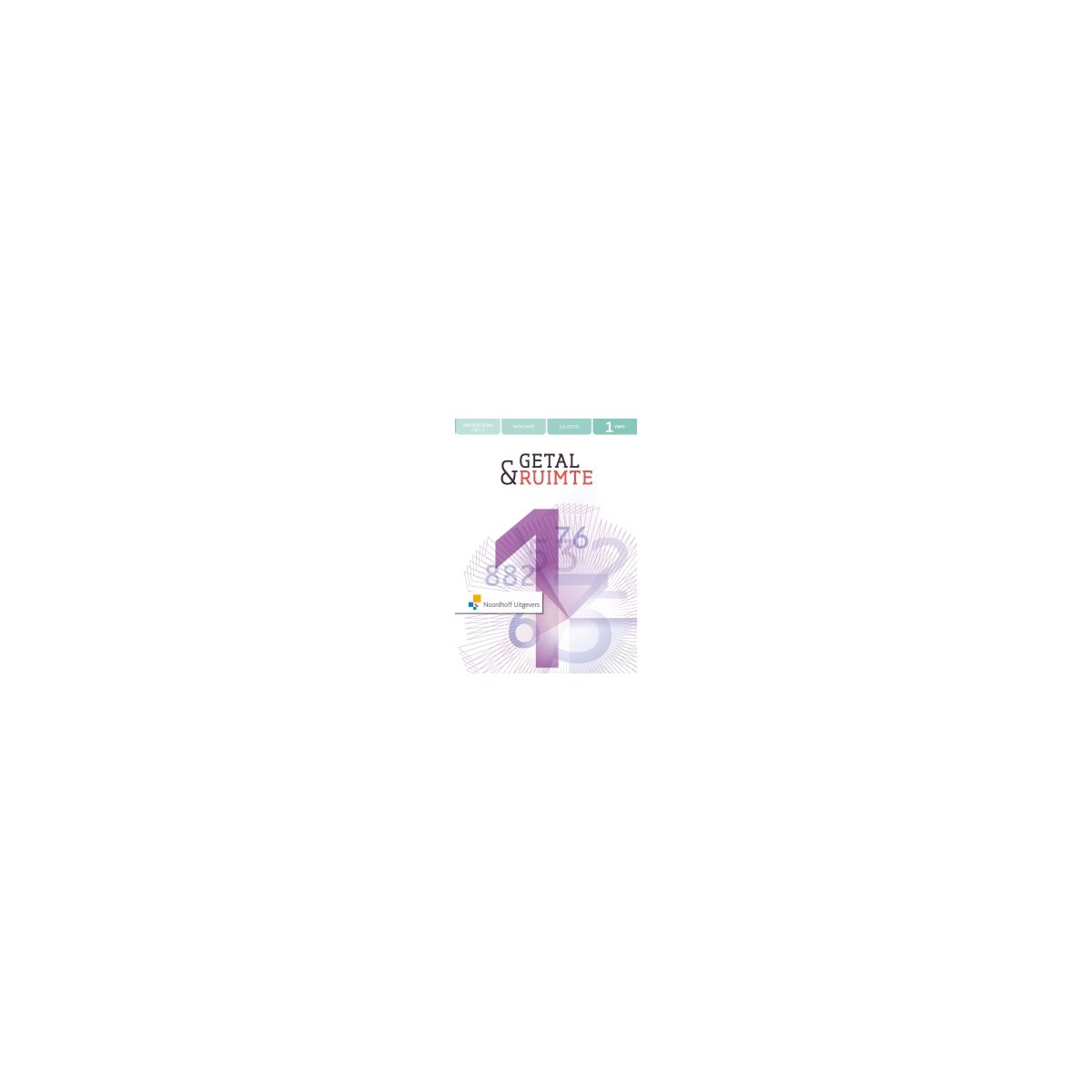Afbeelding van Getal & ruimte 12e ed : 1 vwo 1 : Antwoorden Afbeelding van Getal & ruimte 12e ed : 1 vwo 1 : Antwoorden