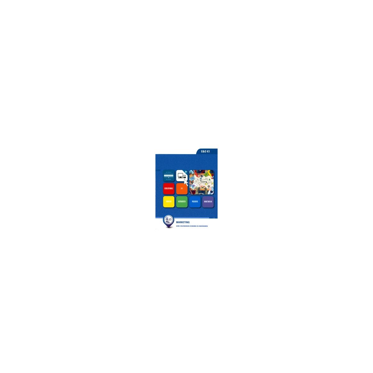 Afbeelding van E&O K1 : vmbo : Marketing : Leerwerkboek Afbeelding van E&O K1 : vmbo : Marketing : Leerwerkboek