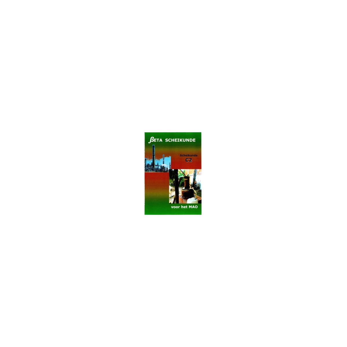 Afbeelding van Beta scheikunde voor het mao : Scheikunde C2 : Leerlingenboek Afbeelding van Beta scheikunde voor het mao : Scheikunde C2 : Leerlingenboek