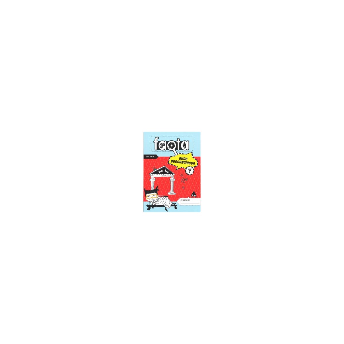 Afbeelding van Faqta : Groep 7 : Oude beschavingen : Doeboek Afbeelding van Faqta : Groep 7 : Oude beschavingen : Doeboek