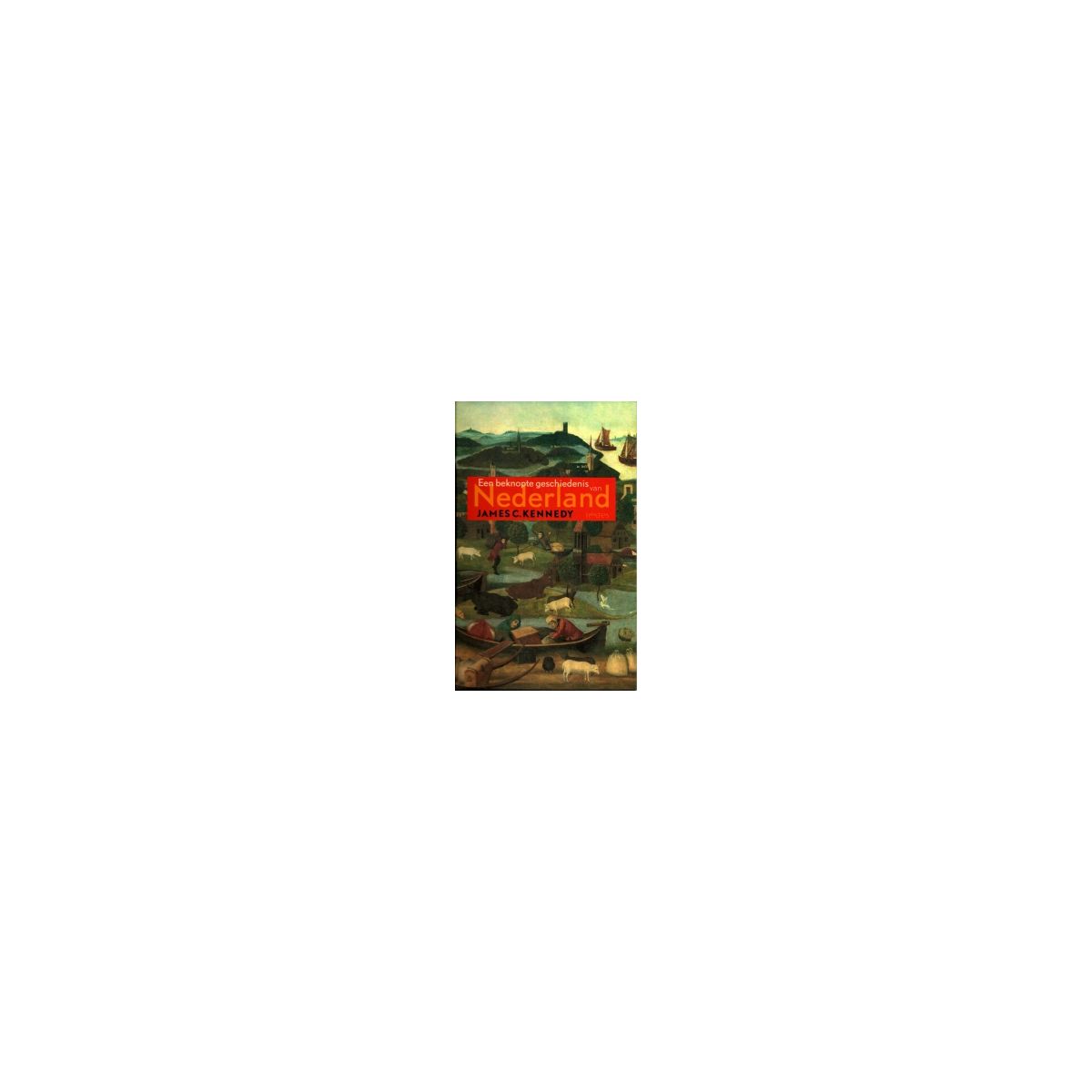 Afbeelding van Een beknopte geschiedenis van Nederland 4e dr Afbeelding van Een beknopte geschiedenis van Nederland 4e dr