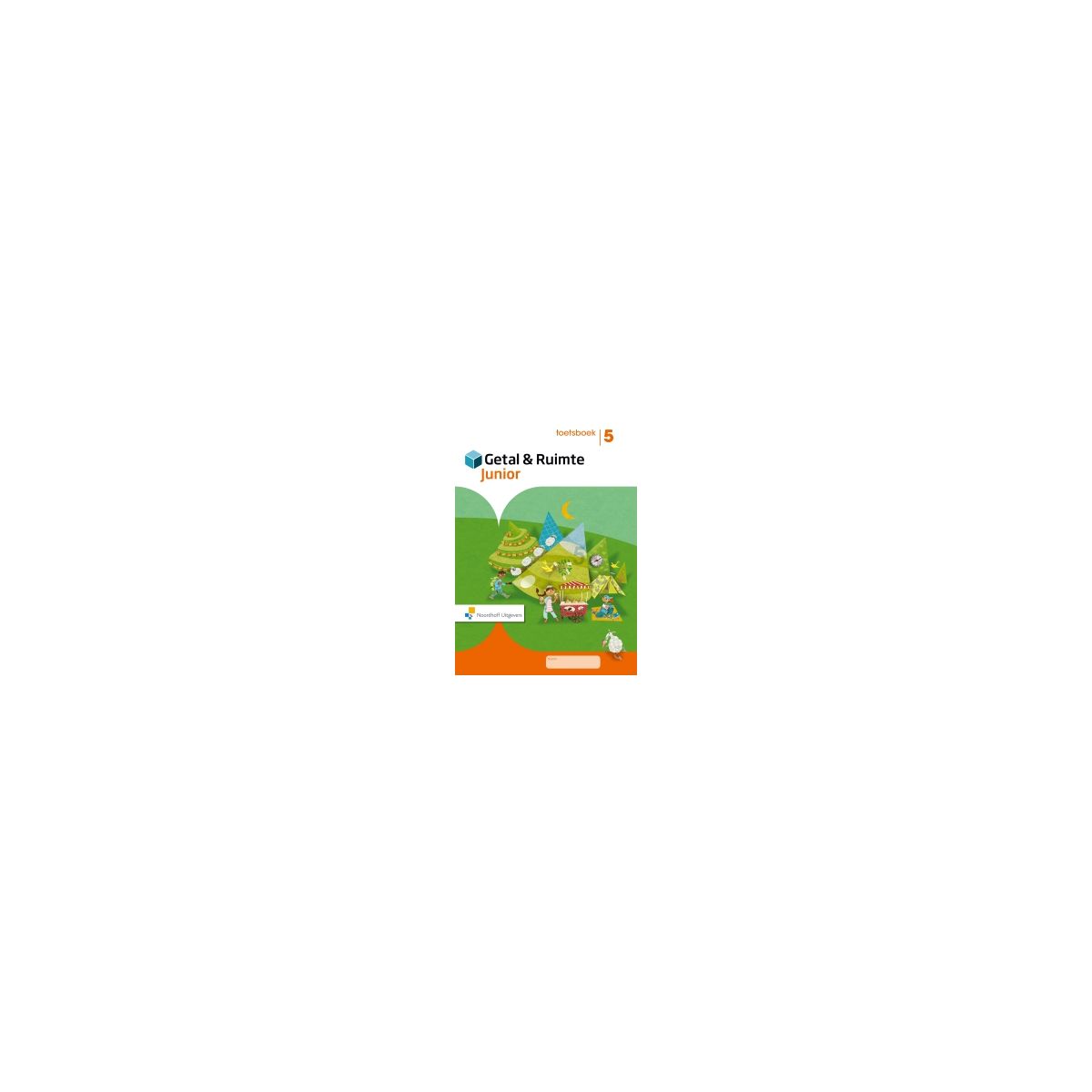 Afbeelding van Getal & ruimte junior : Groep 5 : Toetsboek