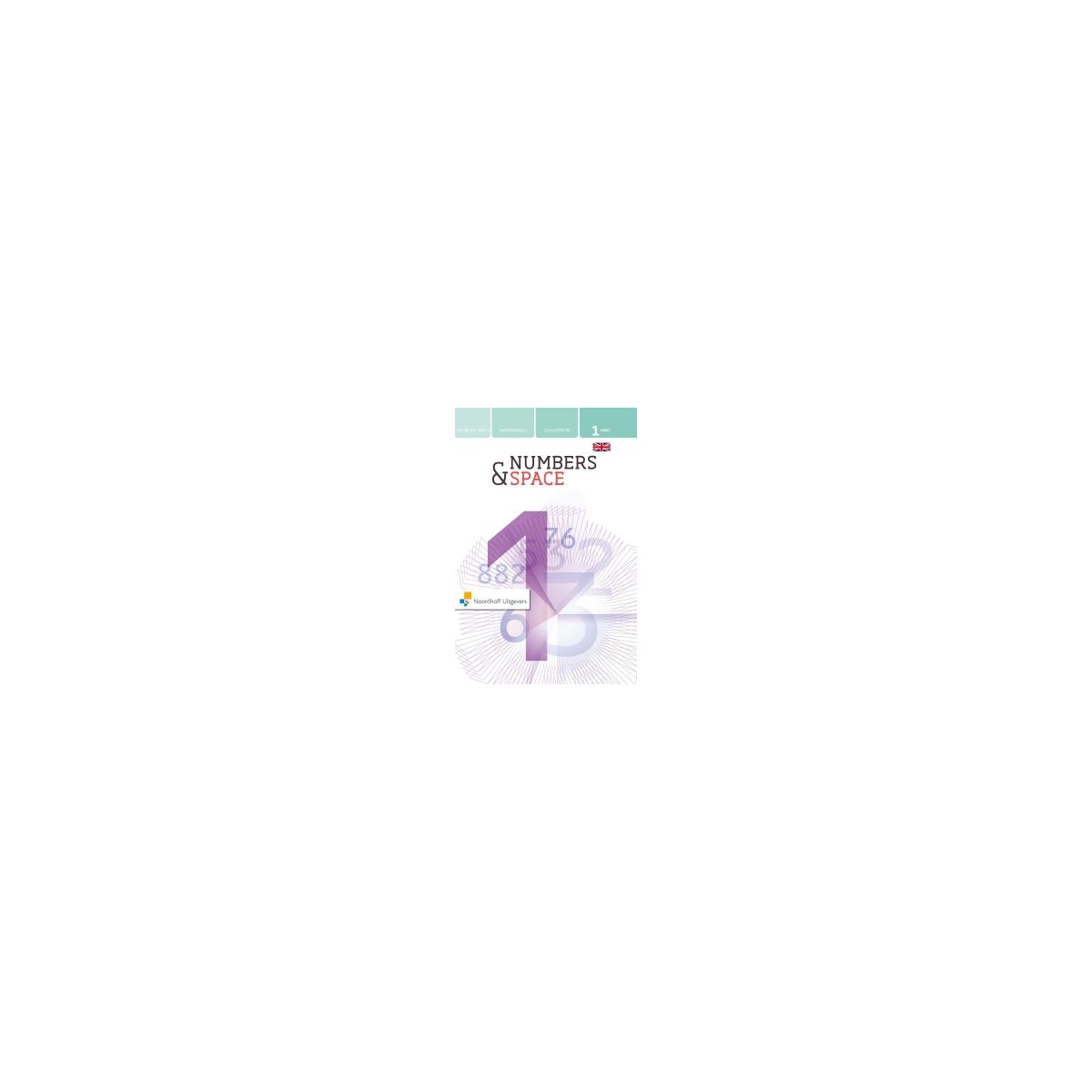 Afbeelding van Numbers & space 12th ed : 1 vwo part 1 : Textbook Afbeelding van Numbers & space 12th ed : 1 vwo part 1 : Textbook