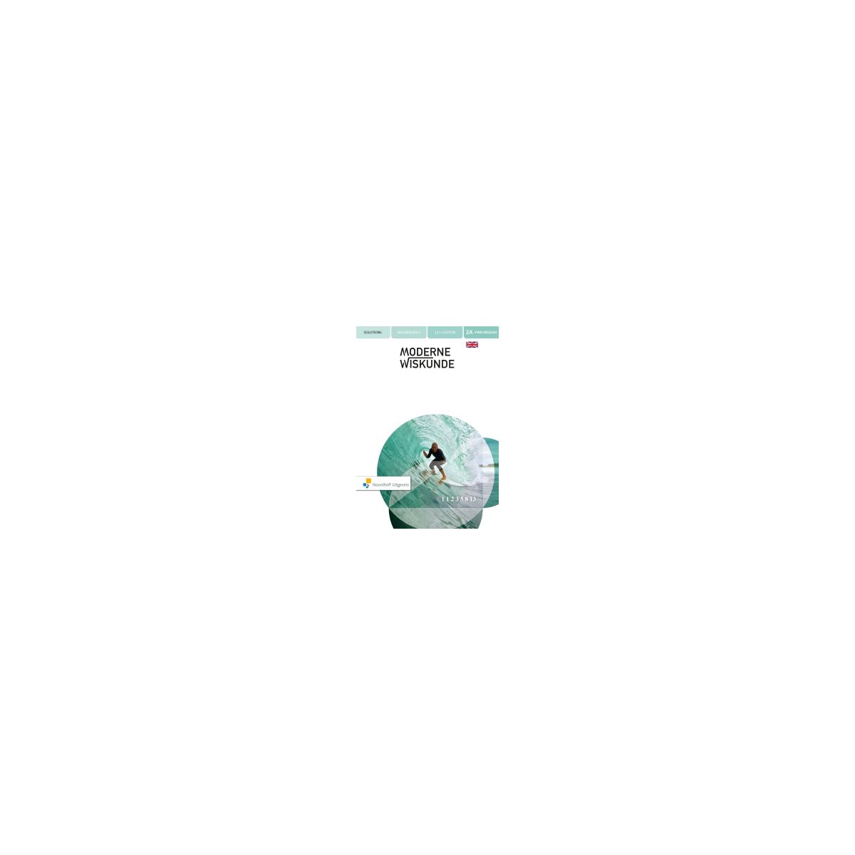 Afbeelding van Modern mathematics 12th ed : 2 vwo A : Solutions Afbeelding van Modern mathematics 12th ed : 2 vwo A : Solutions