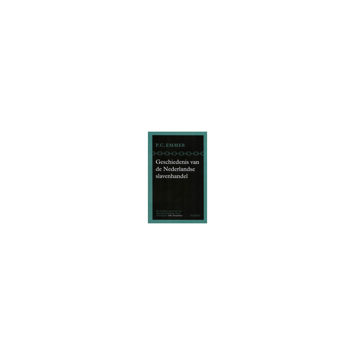 Afbeelding van Geschiedenis van de Nederlandse slavenhandel Afbeelding van Geschiedenis van de Nederlandse slavenhandel
