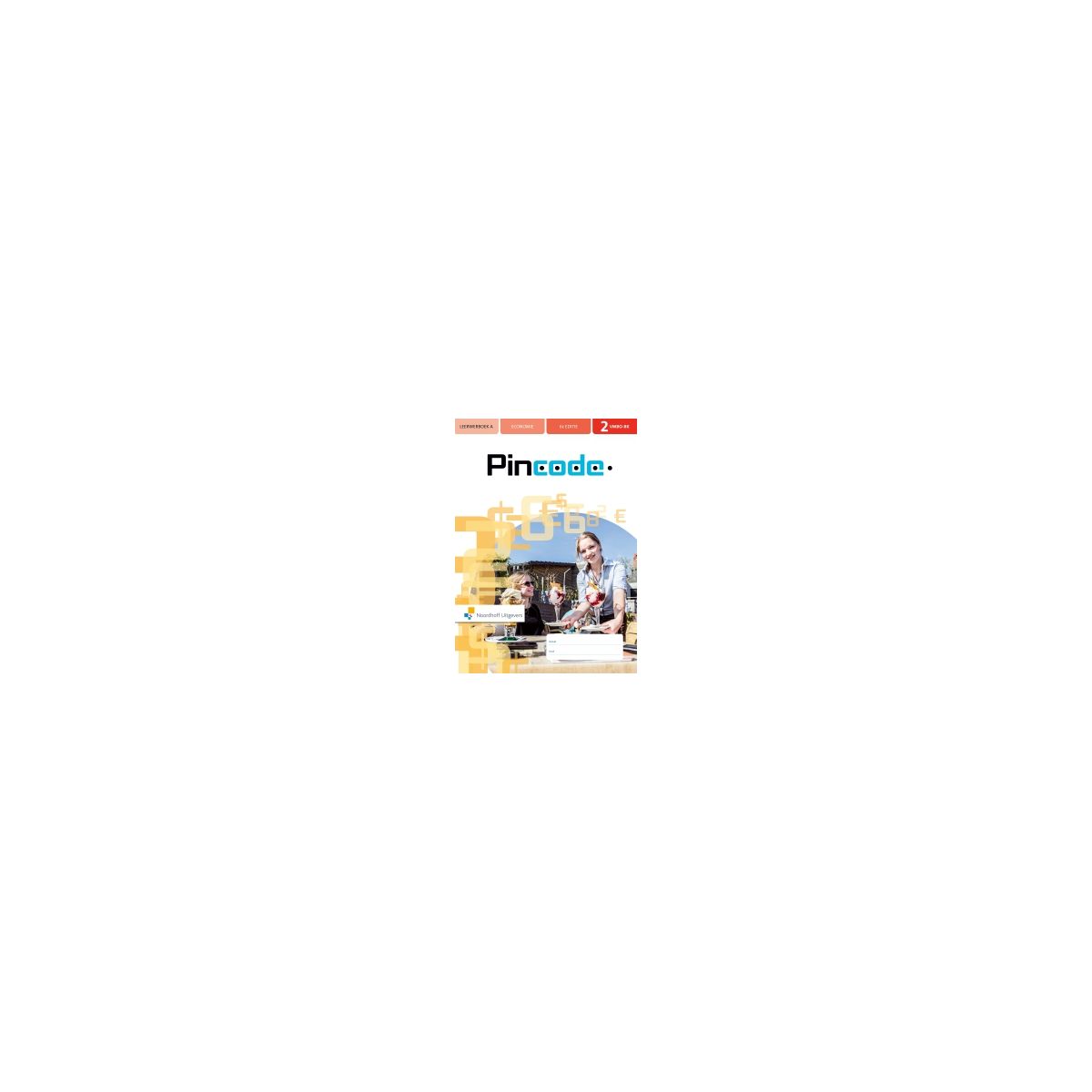 Afbeelding van Pincode 6e ed : 2 vmbo-bk A : Leerwerkboek Afbeelding van Pincode 6e ed : 2 vmbo-bk A : Leerwerkboek