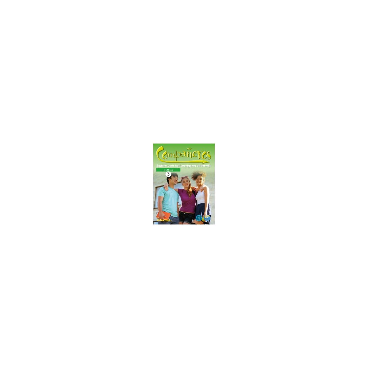 Afbeelding van Compañeros : vmbo/havo/vwo 3 : Werkboek Afbeelding van Compañeros : vmbo/havo/vwo 3 : Werkboek