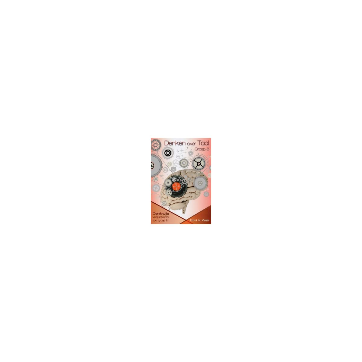 Afbeelding van Denken over taal : Groep 8 : Werkboek Afbeelding van Denken over taal : Groep 8 : Werkboek