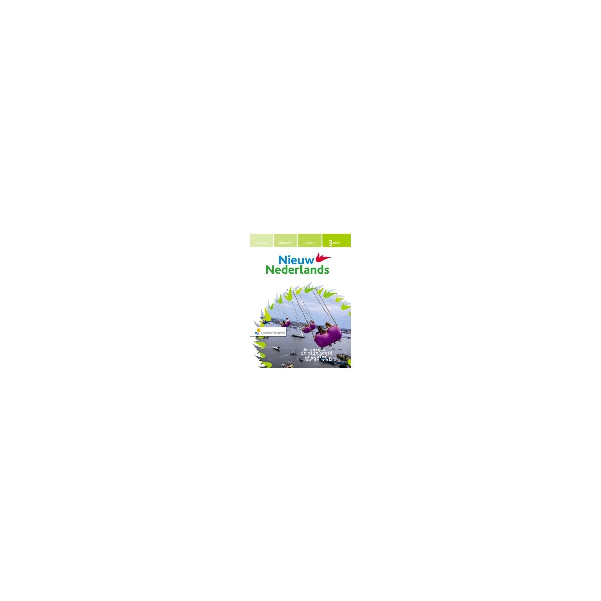 Afbeelding van Nieuw Nederlands 6e ed : 3 havo : Leerboek Afbeelding van Nieuw Nederlands 6e ed : 3 havo : Leerboek
