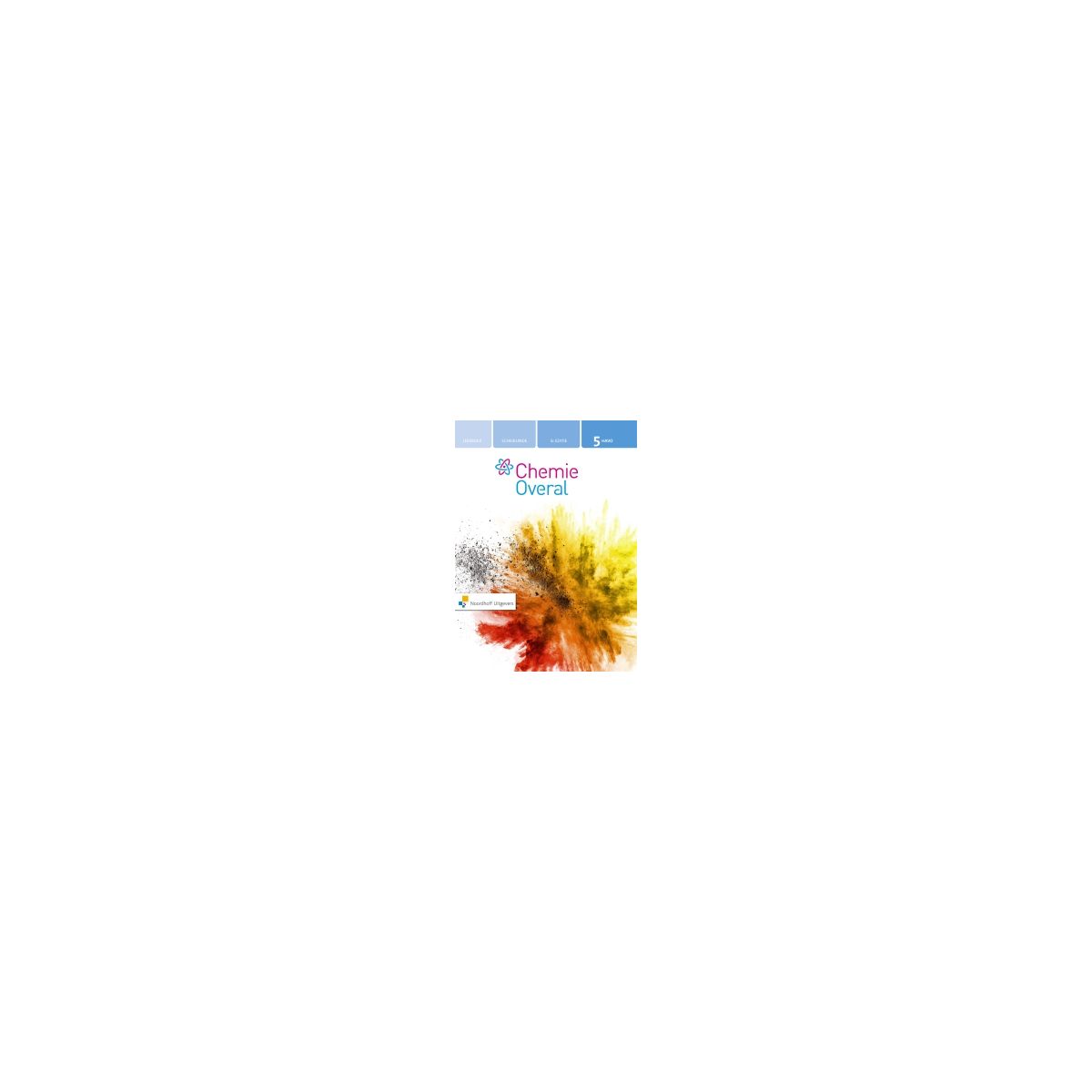 Afbeelding van Chemie overal 5e ed : 5 havo : Leerboek Afbeelding van Chemie overal 5e ed : 5 havo : Leerboek