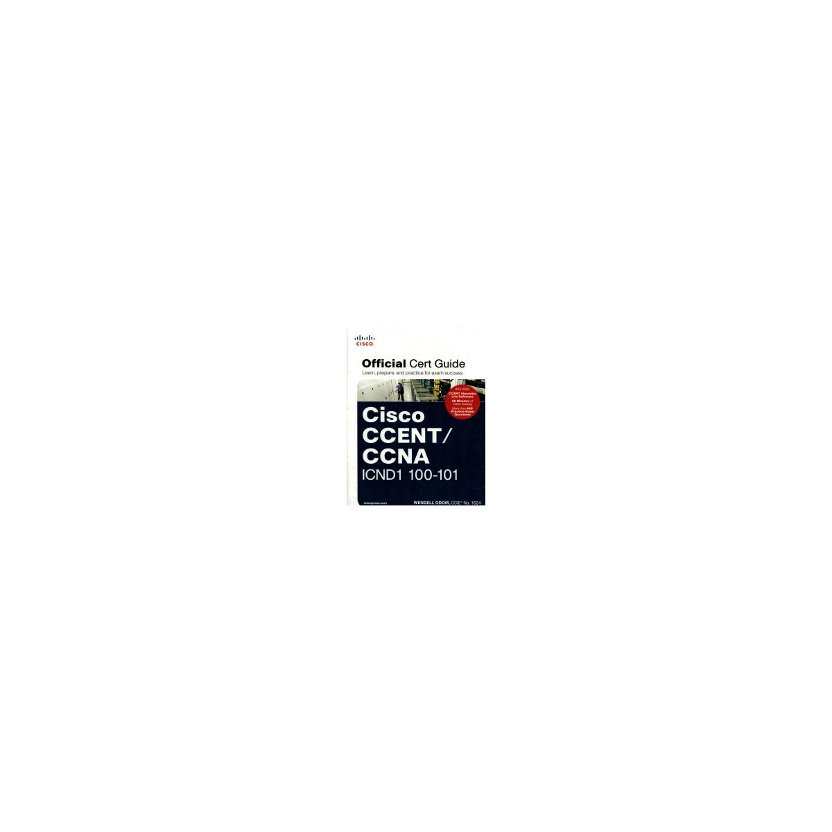 Afbeelding van CCENT/CCNA ICND1 100-101 : official exam certification guide Afbeelding van CCENT/CCNA ICND1 100-101 : official exam certification guide