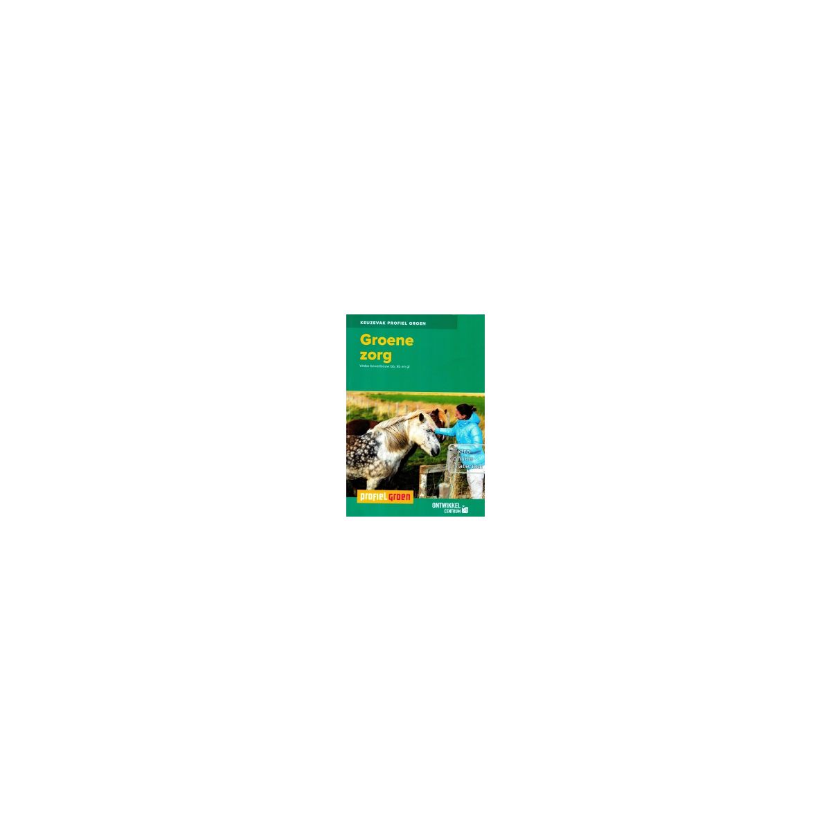 Afbeelding van Profiel Groen : vmbo-bkg : Groene zorg Afbeelding van Profiel Groen : vmbo-bkg : Groene zorg