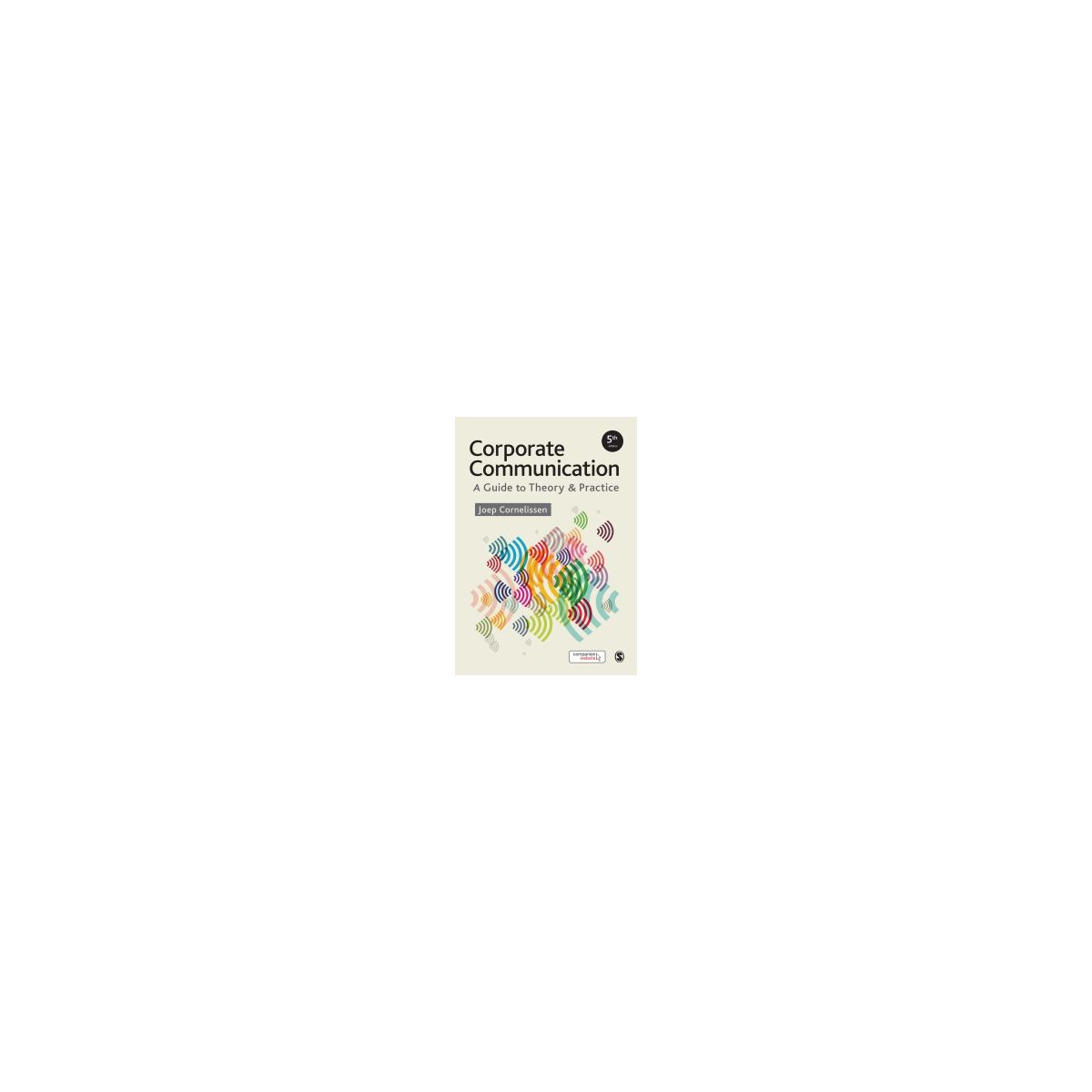 Afbeelding van Corporate communication : a guide to theory & practice Afbeelding van Corporate communication : a guide to theory & practice