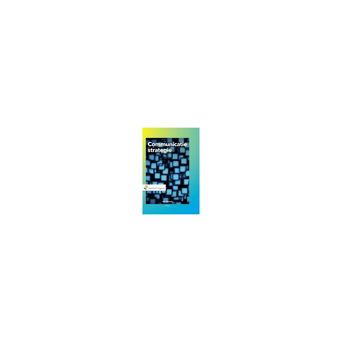Afbeelding van Communicatiestrategie 2e dr Afbeelding van Communicatiestrategie 2e dr