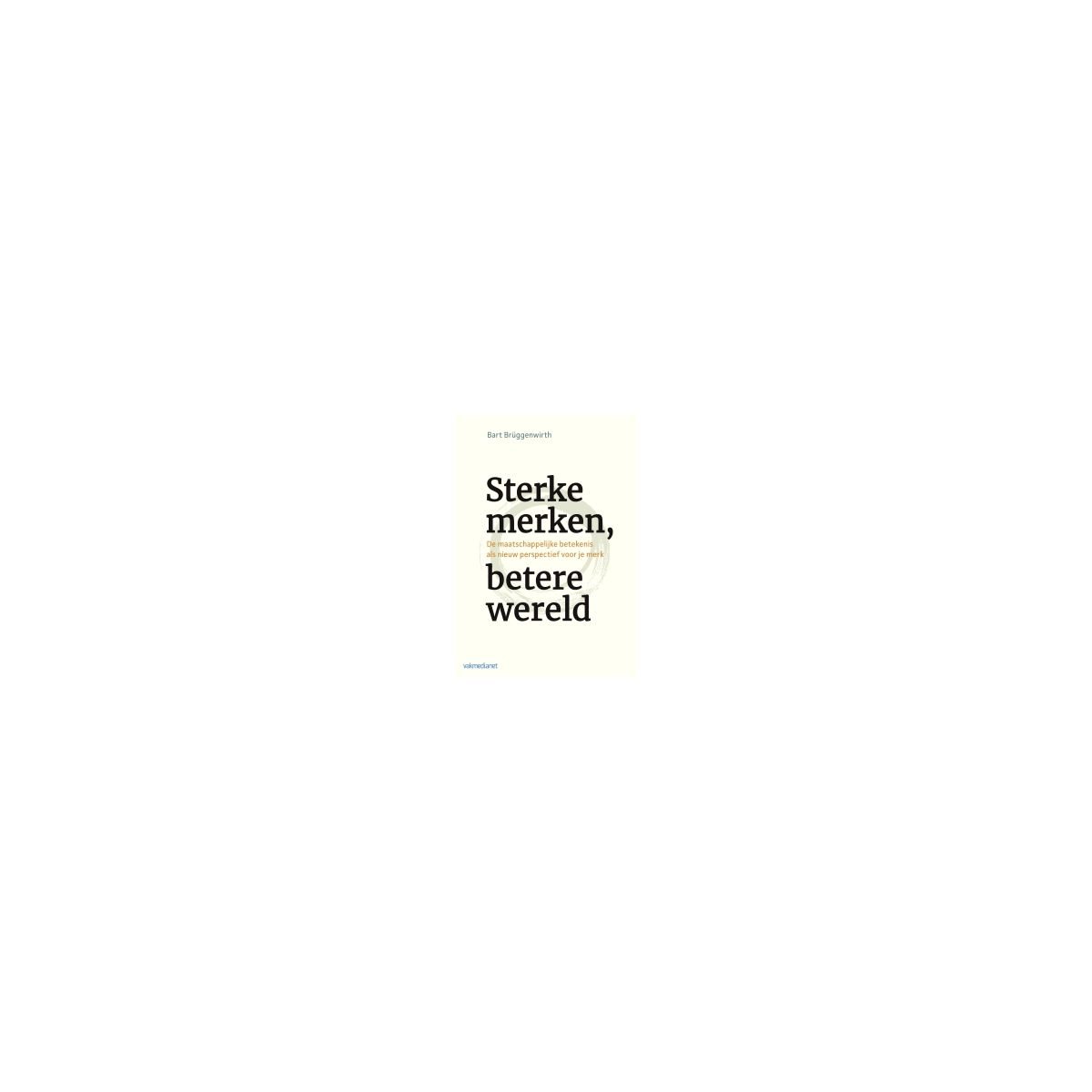 Afbeelding van Sterke merken, betere wereld Afbeelding van Sterke merken, betere wereld