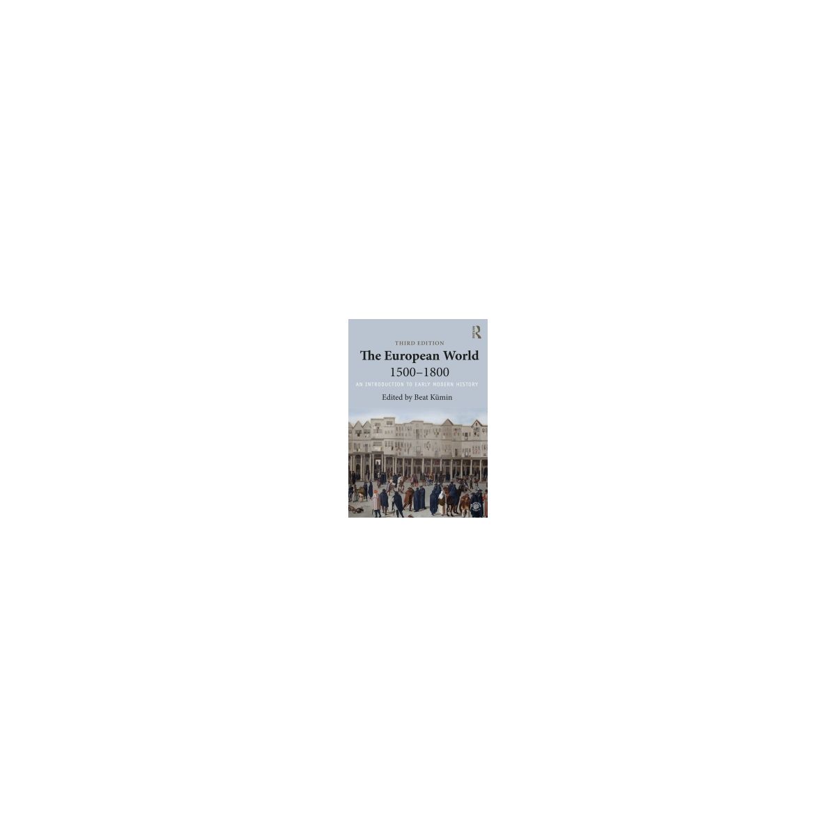 Afbeelding van European world 1500-1800 : an introduction to early modern history Afbeelding van European world 1500-1800 : an introduction to early modern history