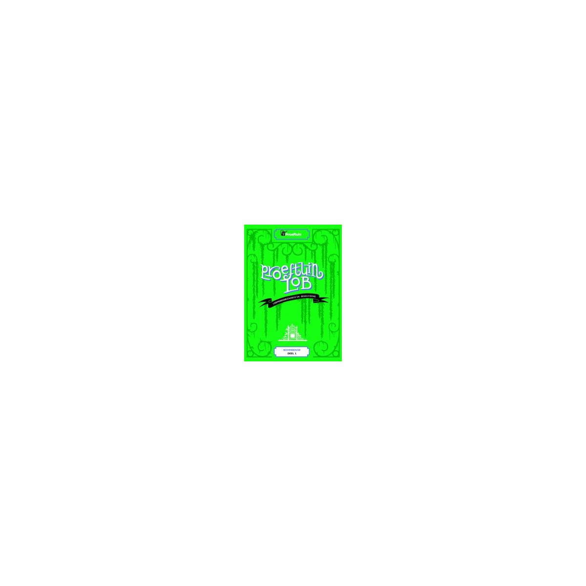 Afbeelding van Proeftuin LOB : bovenbouw 1 : Werkboek Afbeelding van Proeftuin LOB : bovenbouw 1 : Werkboek