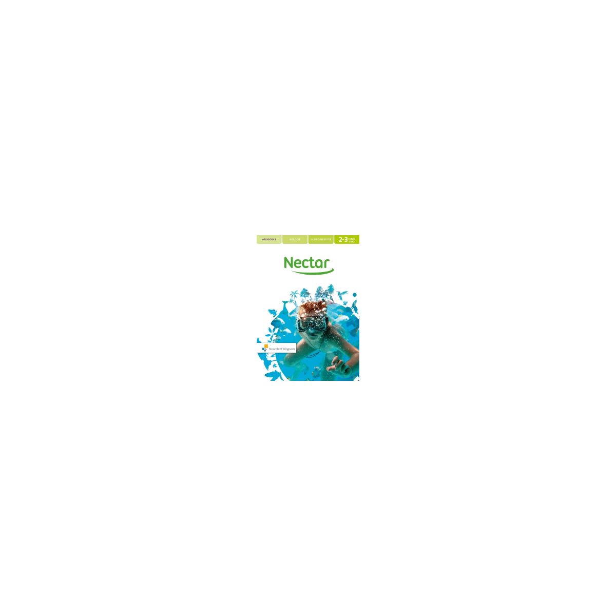 Afbeelding van Nectar 5e spec. ed : 2+3 havo/vwo B : Werkboek Afbeelding van Nectar 5e spec. ed : 2+3 havo/vwo B : Werkboek