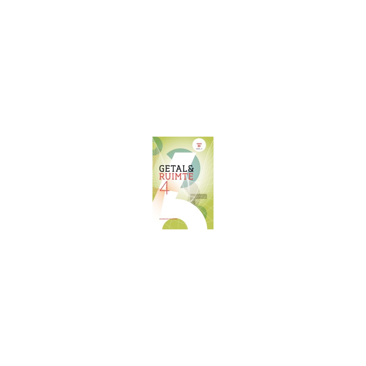 Afbeelding van Getal & ruimte 11e ed : vwo D 4 Afbeelding van Getal & ruimte 11e ed : vwo D 4