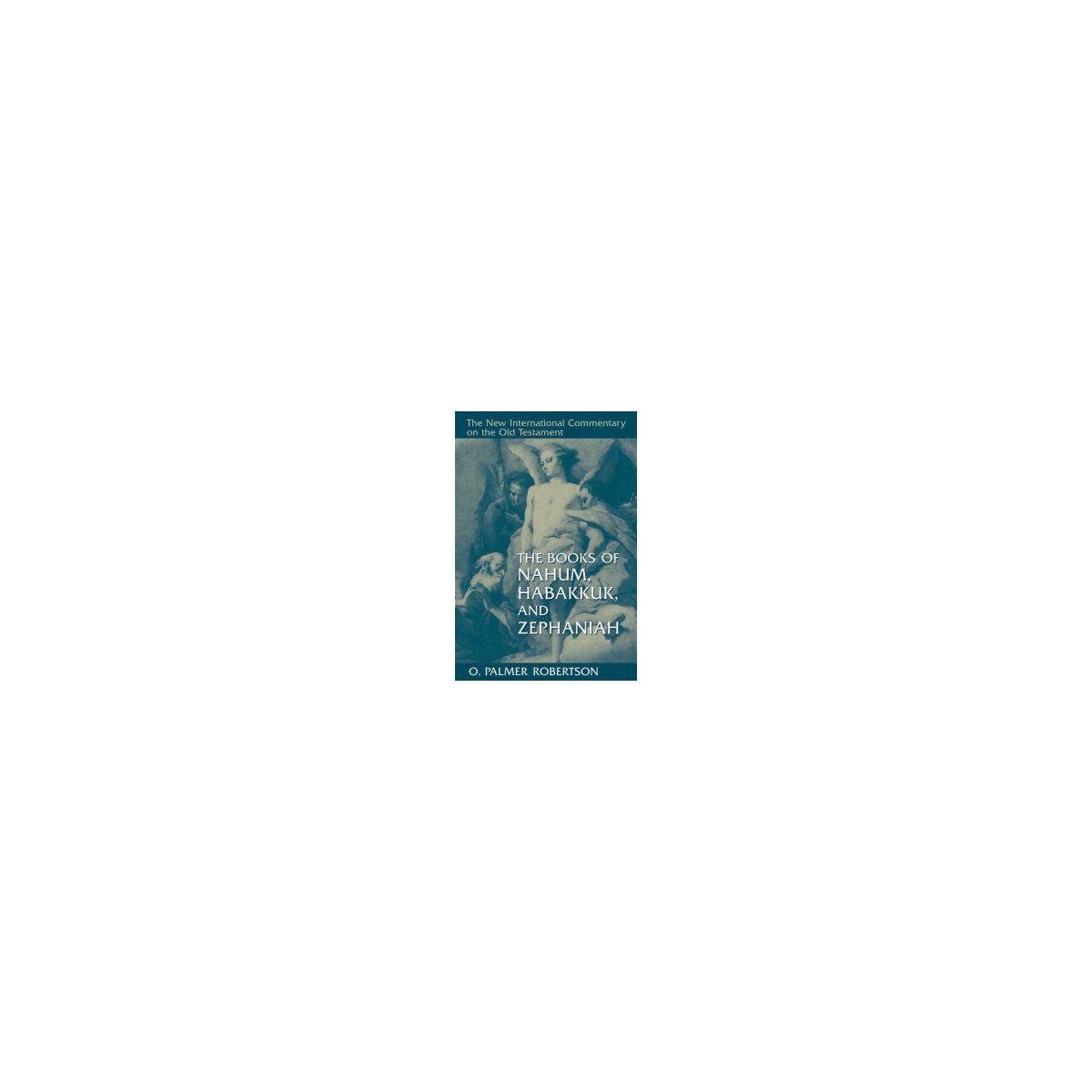 Afbeelding van The Books of Nahum, Habakkuk, and Zephaniah Afbeelding van The Books of Nahum, Habakkuk, and Zephaniah
