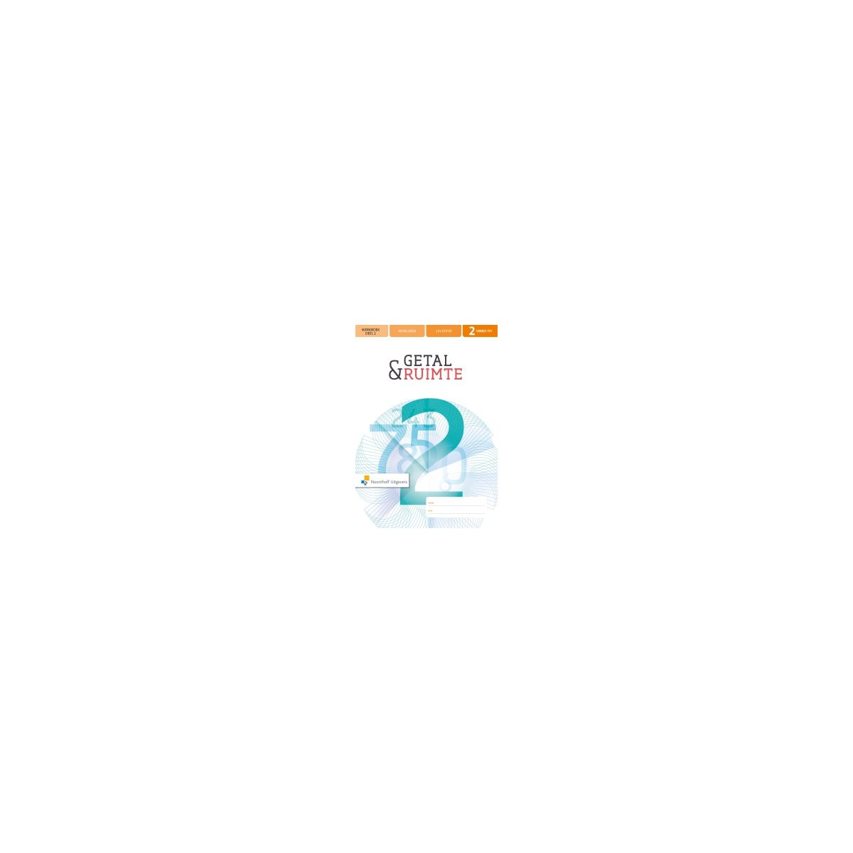 Afbeelding van Getal & ruimte 12e ed : 2 vmbo-t/havo 1+2 : Werkboek + Rekenkatern Afbeelding van Getal & ruimte 12e ed : 2 vmbo-t/havo 1+2 : Werkboek + Rekenkatern
