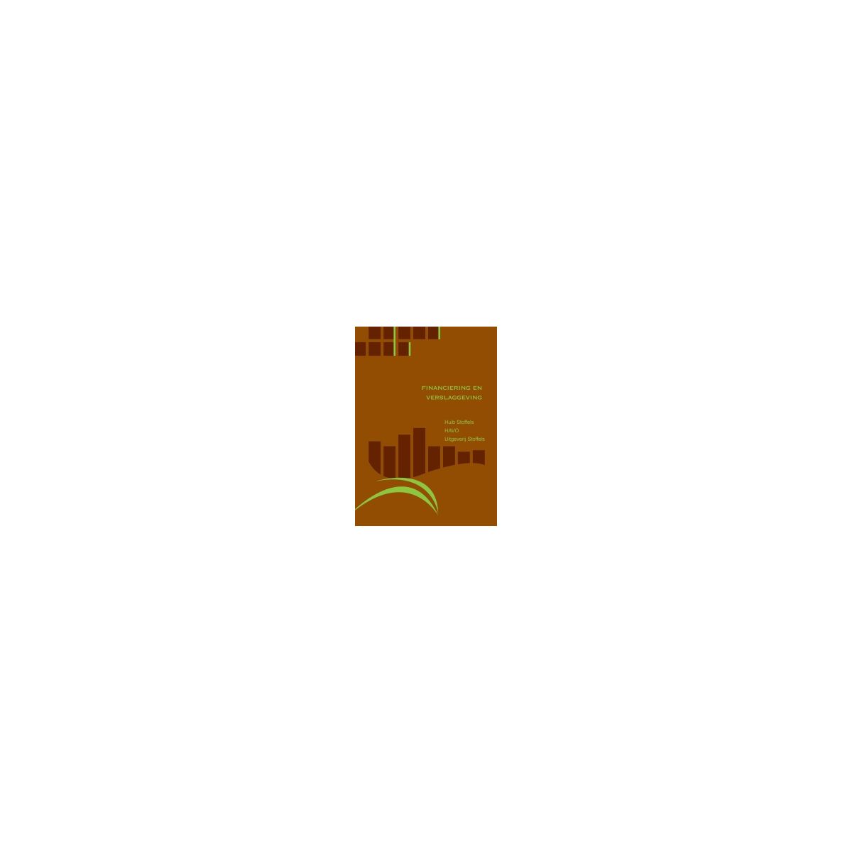 Afbeelding van Financiering en verslaggeving 2e dr : havo : Lesbrief Afbeelding van Financiering en verslaggeving 2e dr : havo : Lesbrief