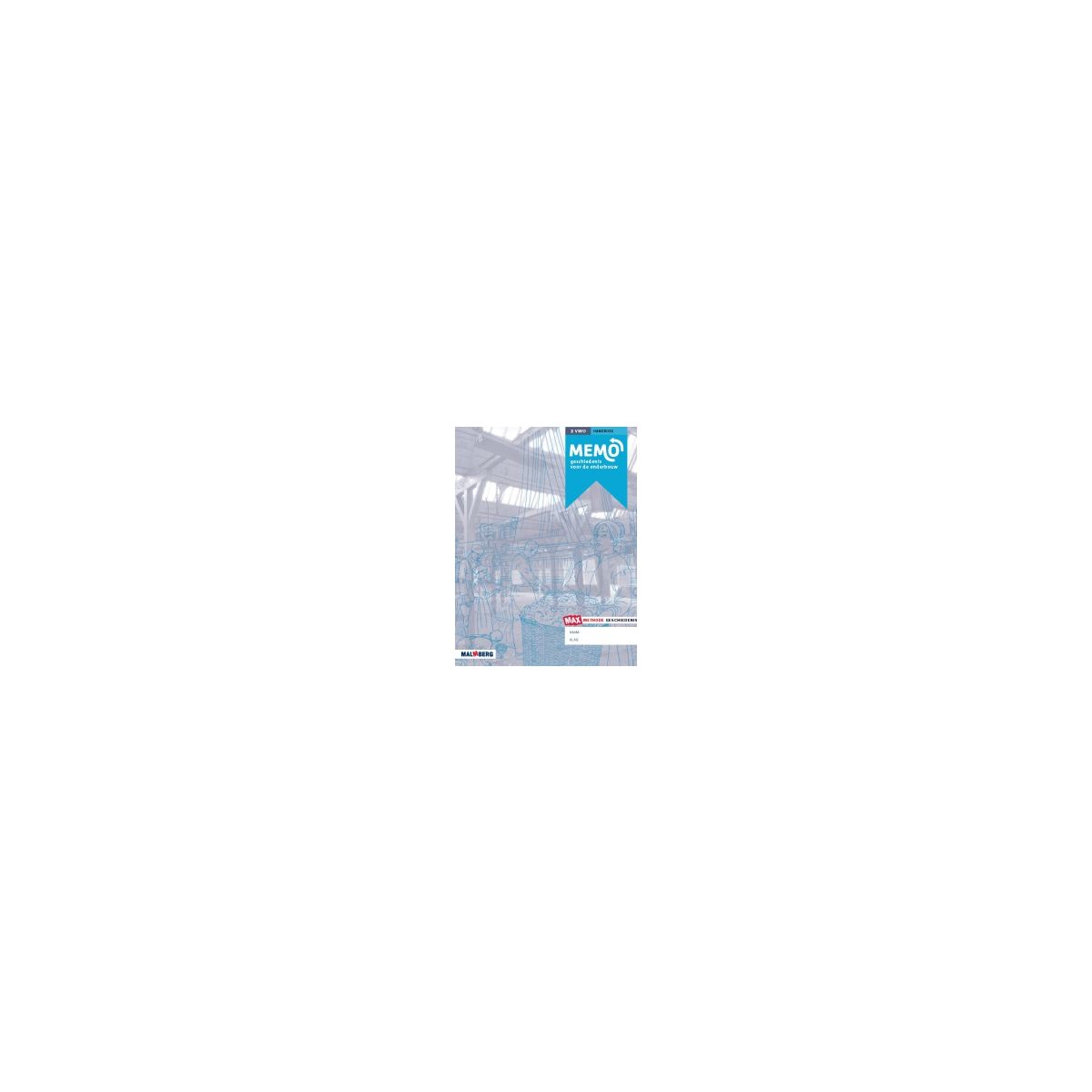 Afbeelding van MeMo - MAX - : 2 vwo : Handboek Afbeelding van MeMo - MAX - : 2 vwo : Handboek