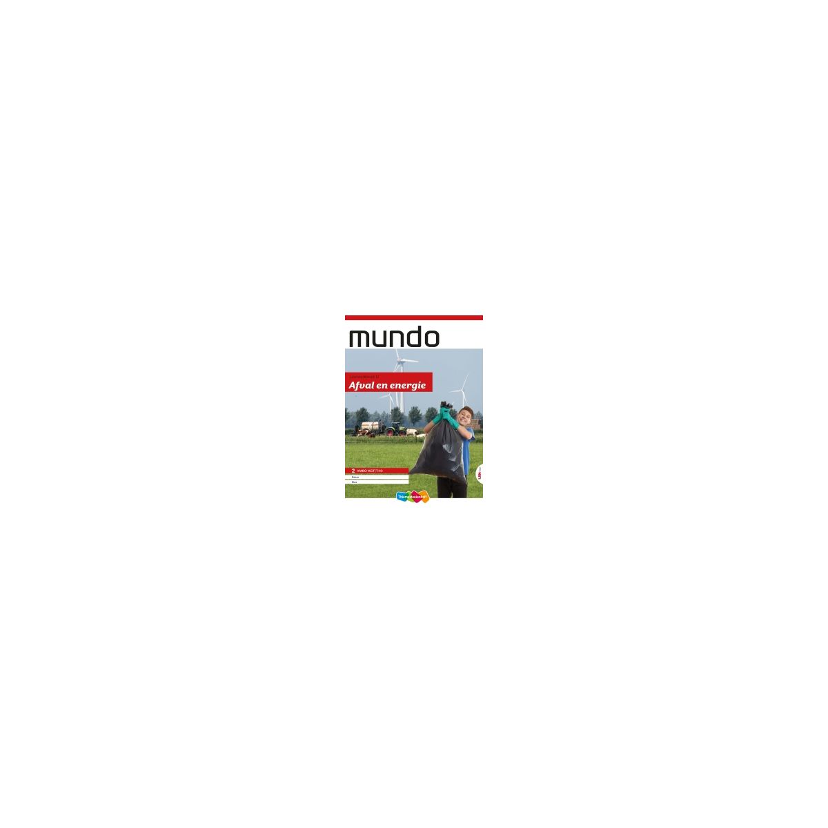 Afbeelding van Mundo 3e ed : 2 vmbo-kgt (t/h) : Thema 12 Afval en energie : Leerwerkboek Afbeelding van Mundo 3e ed : 2 vmbo-kgt (t/h) : Thema 12 Afval en energie : Leerwerkboek