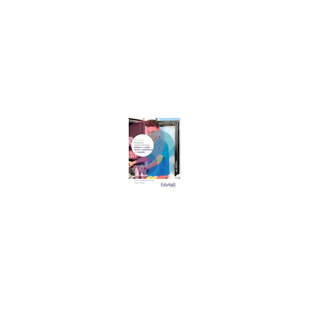Afbeelding van Edu4all HBR : vmbo : FD, beheer/onderhoud/receptie : Bronnenboek Afbeelding van Edu4all HBR : vmbo : FD, beheer/onderhoud/receptie : Bronnenboek