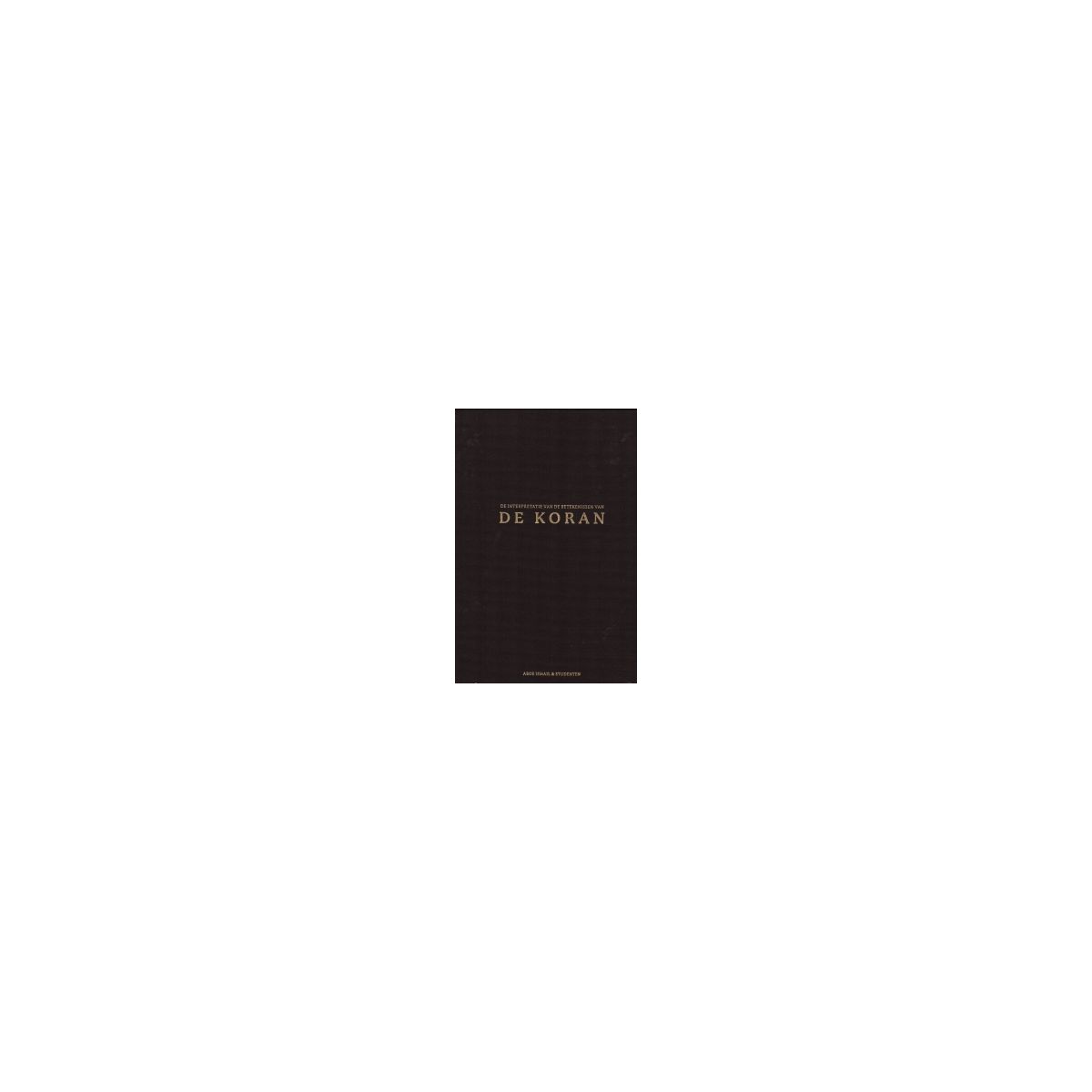 Afbeelding van De interpretatie van de betekenissen van de Koran Afbeelding van De interpretatie van de betekenissen van de Koran