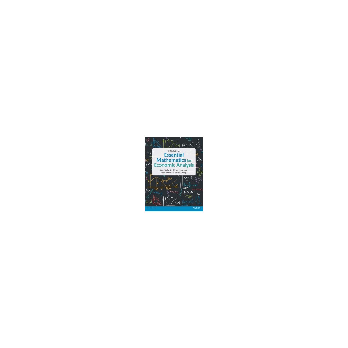 Afbeelding van Essential mathematics for economic analysis 5th ed Afbeelding van Essential mathematics for economic analysis 5th ed
