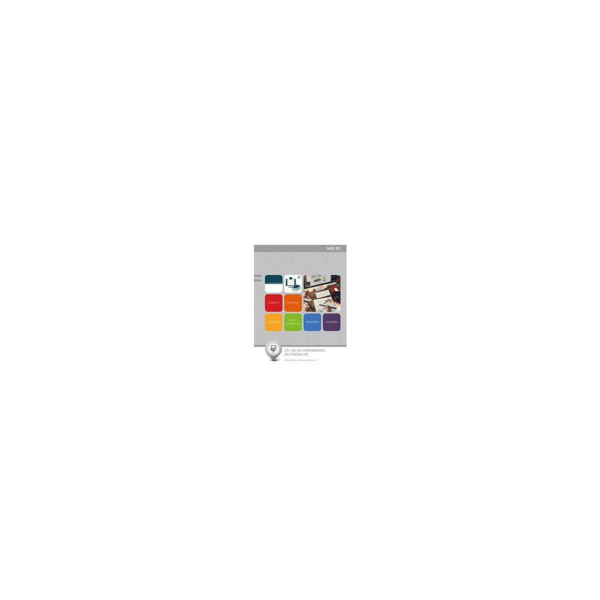 Afbeelding van MVI P4 : vmbo : Interactieve vormgeving en productie Afbeelding van MVI P4 : vmbo : Interactieve vormgeving en productie
