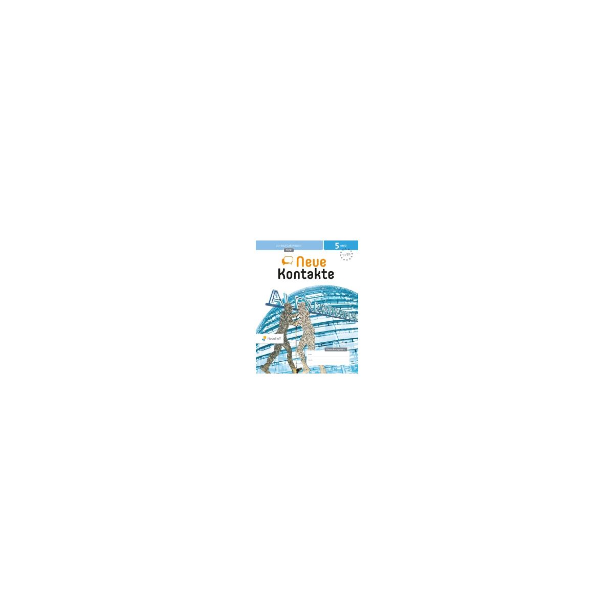 Afbeelding van Neue Kontakte 7e ed : 5 havo : Deutschbuch Afbeelding van Neue Kontakte 7e ed : 5 havo : Deutschbuch