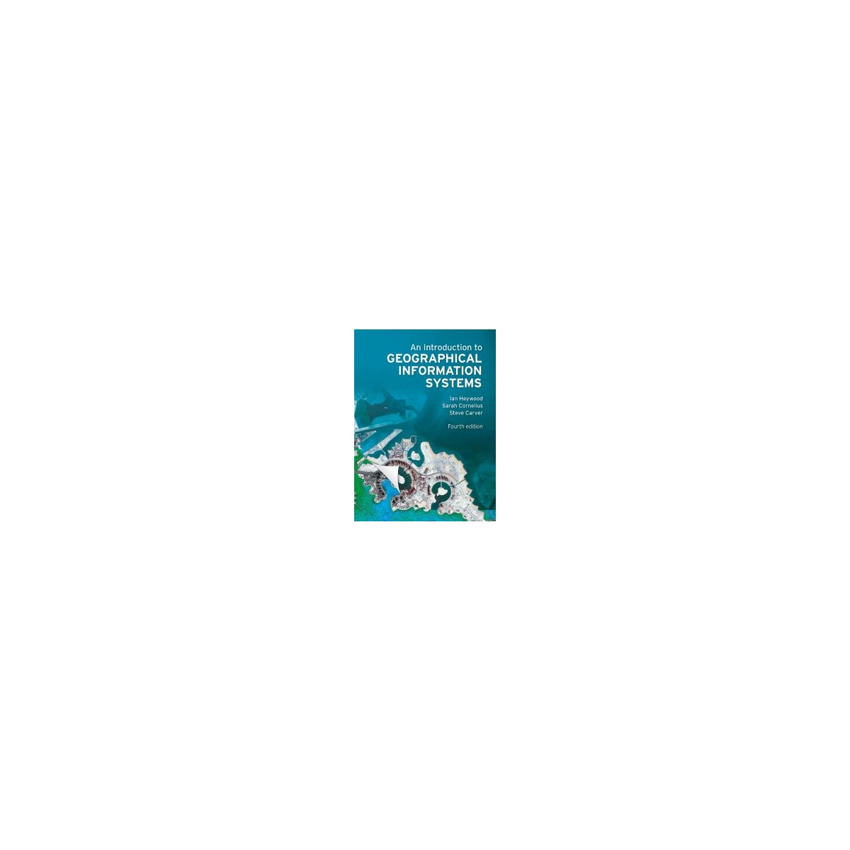 Afbeelding van An introduction to geographical information systems 4th ed Afbeelding van An introduction to geographical information systems 4th ed