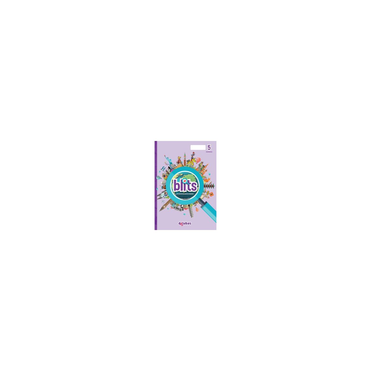 Afbeelding van Blits 2 : Groep 5 : Werkboek Afbeelding van Blits 2 : Groep 5 : Werkboek