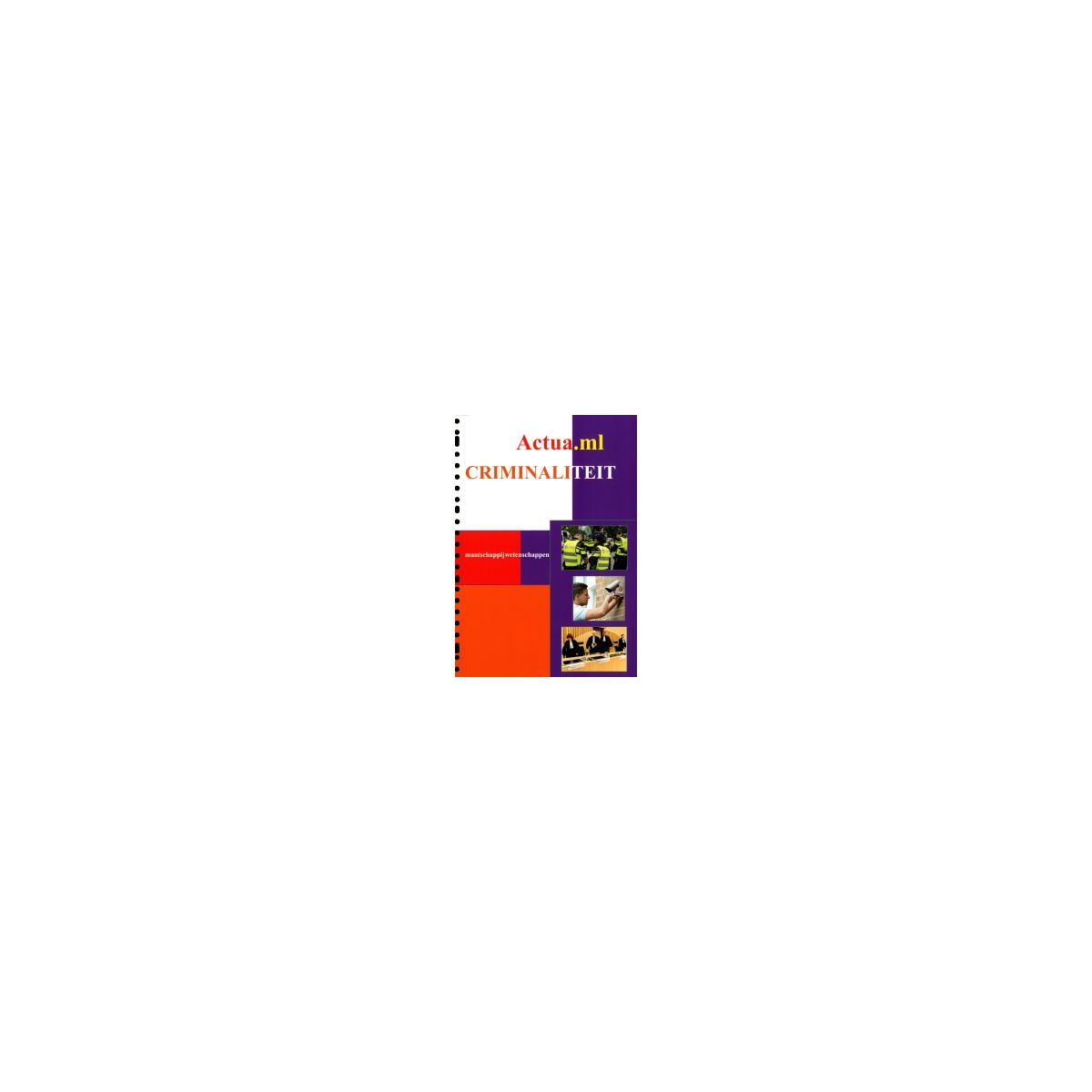 Afbeelding van Actua.ml : havo/vwo : Criminaliteit Afbeelding van Actua.ml : havo/vwo : Criminaliteit