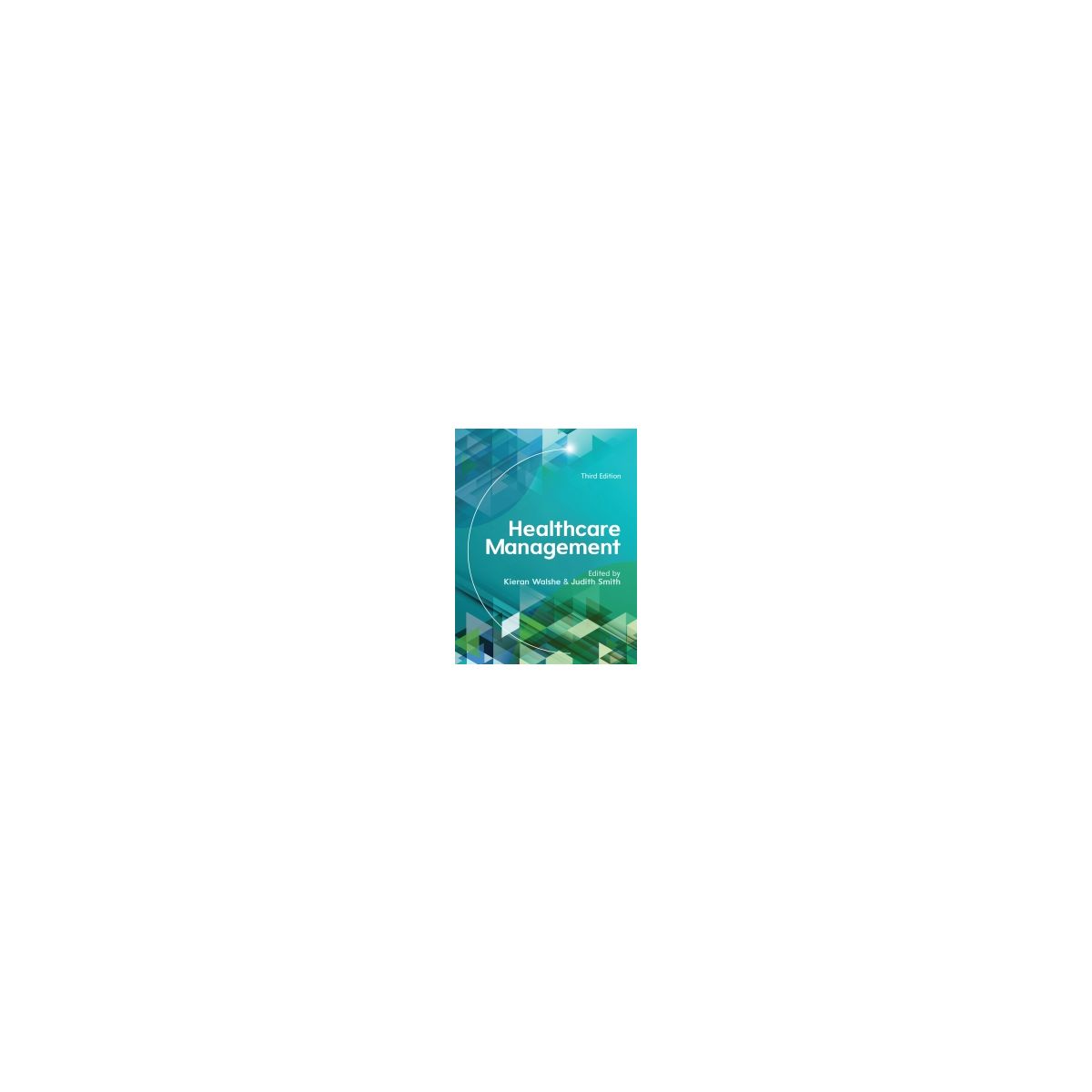 Afbeelding van Healthcare management 3rd ed Afbeelding van Healthcare management 3rd ed