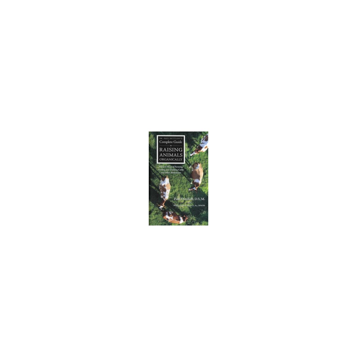 Afbeelding van Complete guide to raising animals organically Afbeelding van Complete guide to raising animals organically