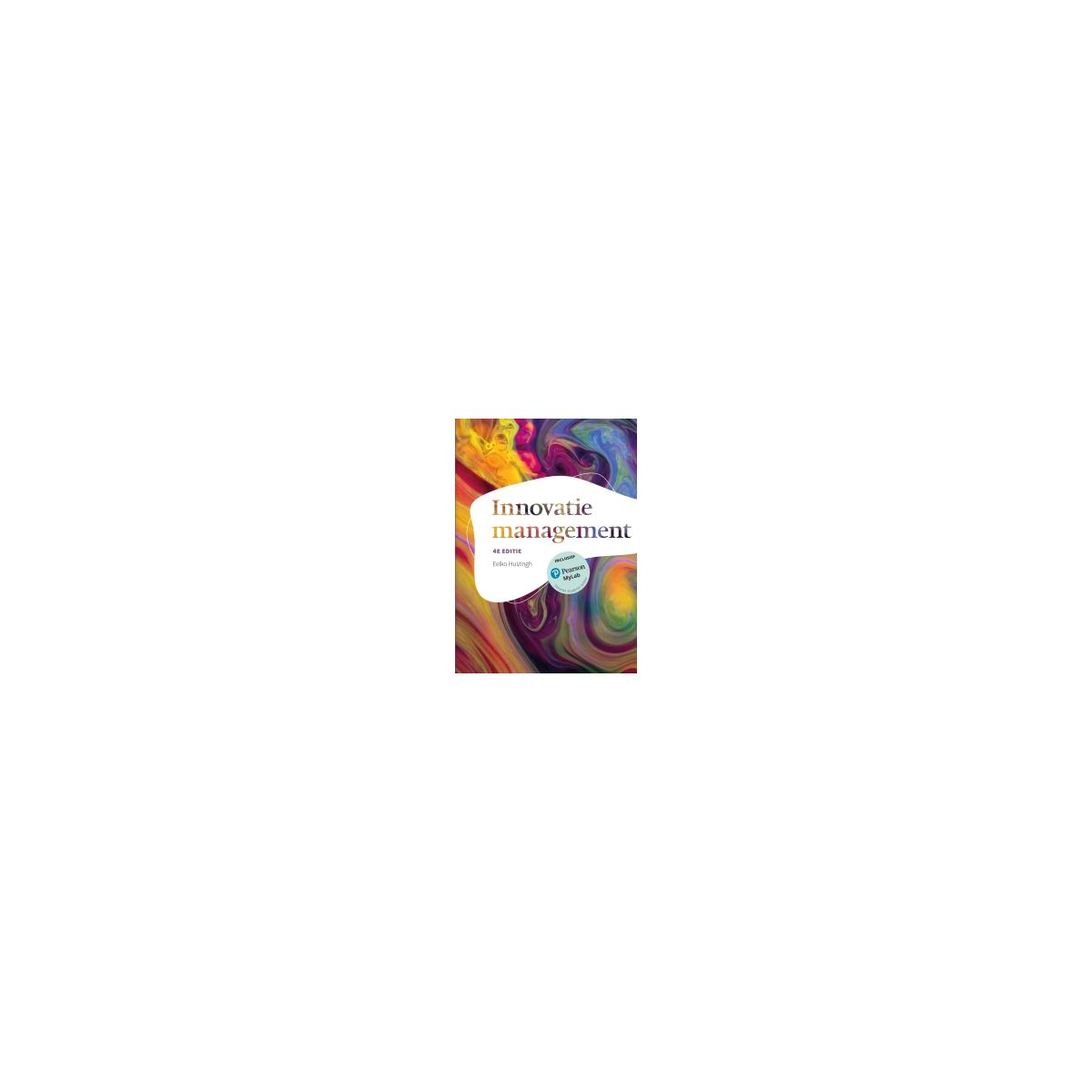 Afbeelding van Innovatiemanagement 4e ed Afbeelding van Innovatiemanagement 4e ed