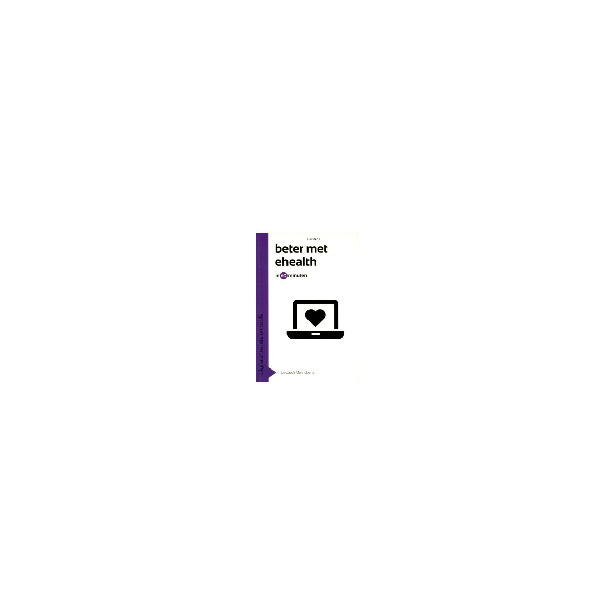 Afbeelding van Beter met eHealth in 60 minuten Afbeelding van Beter met eHealth in 60 minuten
