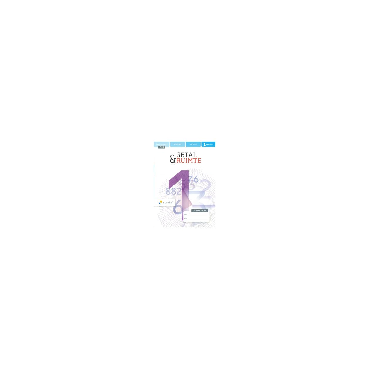 Afbeelding van Getal & ruimte 12e ed - FLEX - : 1 vmbo-kgt 2 : Leerboek Afbeelding van Getal & ruimte 12e ed - FLEX - : 1 vmbo-kgt 2 : Leerboek